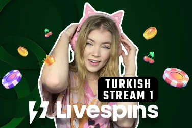 Livespins Turkish Stream 1